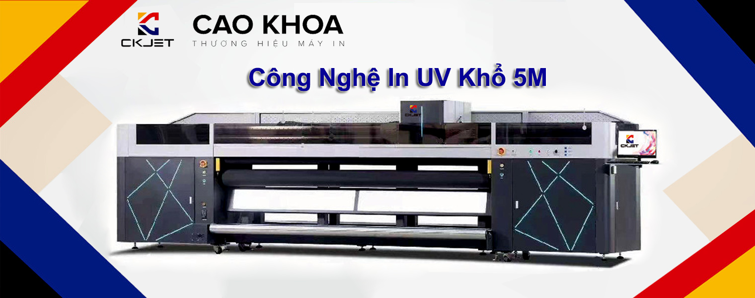 Máy In UV Cuộn Khổ 5m CK JET